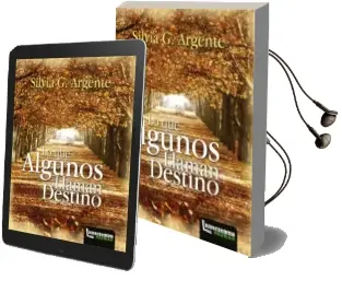 Descargar AudioLibro Lo que Algunos Llaman Destino de Silvia G. Argente año 2016