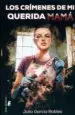 AudioLibro Los Crimenes de mi Querida Mama de Julio Garcia Robles