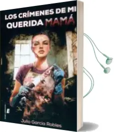 Descargar AudioLibro Los Crimenes de mi Querida Mama de Julio Garcia Robles año 2016