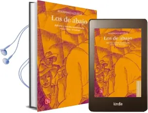 Descargar AudioLibro Los de Abajo (5ª Ed.) de Mariano Azuela año 2016