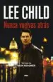 AudioLibro Nunca Vuelvas Atras (Serie Jack Reacher 18) de Lee Child