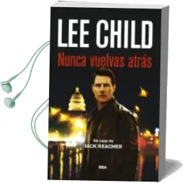 Descargar AudioLibro Nunca Vuelvas Atras (Serie Jack Reacher 18) de Lee Child año 2016