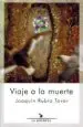 AudioLibro Viaje a la Muerte de Joaquin Rubio Tovar