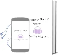Descargar AudioLibro Aprender en Tiempos Revueltos de Juan Ignacio Pozo año 2016