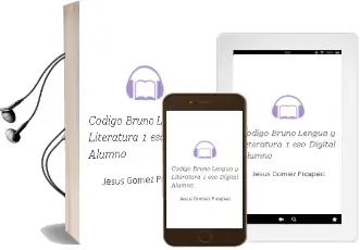 Descargar AudioLibro Código Bruño Lengua y Literatura 1 eso Digital Alumno de Jesús Gómez Picapeo año 2016