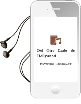 Descargar AudioLibro Del Otro Lado de Hollywood de Raymond Chandler año 2016