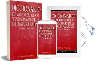 Descargar AudioLibro Diccionario de Autores, Obras y Personajes de la Literatura Latina de Vicente López Soto año 2016