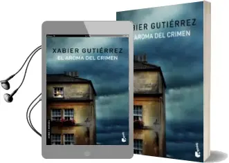Descargar AudioLibro El Aroma del Crimen de Xabier Gutierrez año 2016