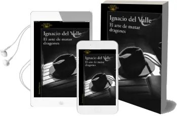 Descargar AudioLibro El Arte de Matar Dragones (Capitan Arturo Andrade 1) de Ignacio Del Valle año 2016
