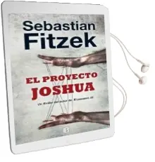 Descargar AudioLibro El Proyecto Joshua de Sebastian Fitzek año 2016