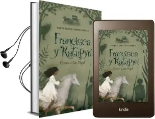 Descargar AudioLibro Francisca y Katupyrí de Martin Blasco año 2016