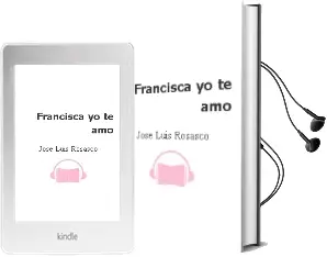 Descargar AudioLibro Francisca, yo te amo de José Luis Rosasco año 2016