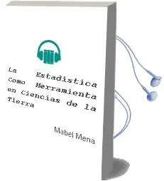 Descargar AudioLibro La Estadistica Como Herramienta en Ciencias de la Tierra de Mabel Mena año 2016
