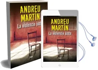 Descargar AudioLibro La Violencia Justa de Andreu Martin año 2016