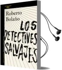 Descargar AudioLibro Los Detectives Salvajes de Roberto Bolaño año 2016