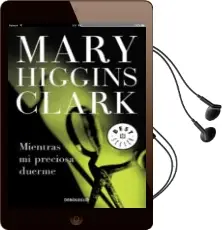 Descargar AudioLibro Mientras mi Preciosa Duerme de Mary Higgins Clark año 2016