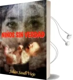Descargar AudioLibro Niños sin Verdad de Julian Saudi Viejo año 2016