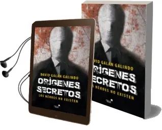 Descargar AudioLibro Origenes Secretos los Heroes no Existen de David Galan año 2016