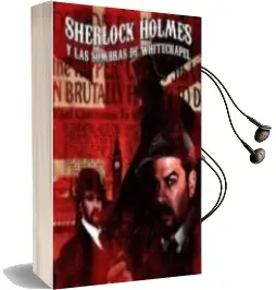 Descargar AudioLibro Sherlock Holmes y las Sombras de Whitechapel de Carmen Moreno año 2016