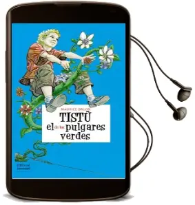 Descargar AudioLibro Tistú el de los Pulgares Verdes de Maurice Druon año 2016