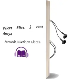 Descargar AudioLibro Valors Ètics 2. Eso. Anaya de Fernando Martínez Llorca año 2016