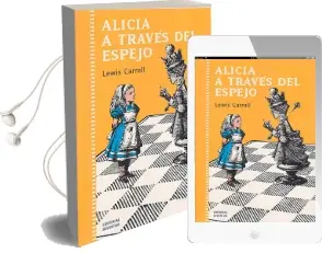 Descargar AudioLibro Alicia a Través del Espejo de Lewis Carroll año 2016