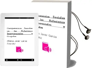 Descargar AudioLibro Competencias Sociales en las Relaciones Interpersonales y Grupales de Alfonso Javier García González año 2016
