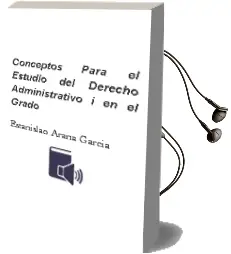 Descargar AudioLibro Conceptos para el Estudio del Derecho Administrativo i en el Grado de Estanislao Arana García año 2016