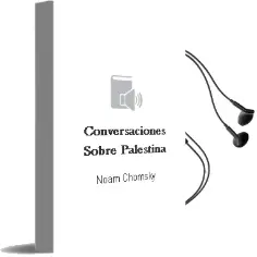 Descargar AudioLibro Conversaciones Sobre Palestina de Noam Chomsky año 2016