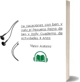 Descargar AudioLibro De Vacaciones con ben y Holly (el Pequeño Reino de ben y Holly. Cuaderno de Actividades 4 Años) de Varios Autores año 2016