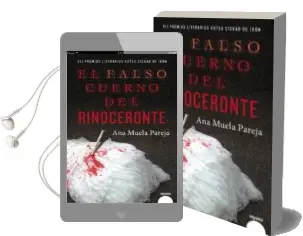 Descargar AudioLibro El Falso Cuerno del Rinoceronte de Ana Muela año 2016