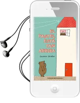 Descargar AudioLibro El Pastel Está tan Arribs de Susanne Straßer año 2016
