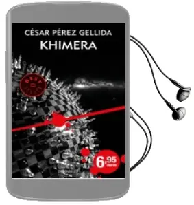 Descargar AudioLibro Khimera de Cesar Perez Gellida año 2016