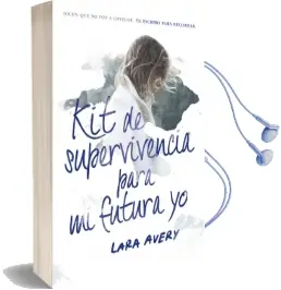 Descargar AudioLibro Kit de Superviviencia para mi Futura yo de Lara Avery año 2016