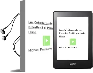 Descargar AudioLibro Los Caballeros de las Estrellas 3. el Planeta de Hielo de Michael Peinkofer año 2016