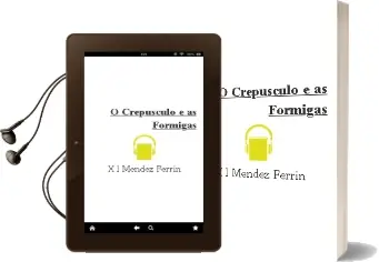 Descargar AudioLibro O Crepúsculo e as Formigas de X. L. Méndez Ferrín año 2016