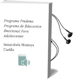 Descargar AudioLibro Programa Predema. Programa de Educación Emocional para Adolescentes de Inmaculada Montoya Castilla año 2016