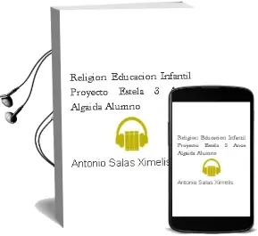 Descargar AudioLibro Religión Educación Infantil. Proyecto Estela 3 Años. Algaida . Alumno de Antonio Salas Ximelis año 2016