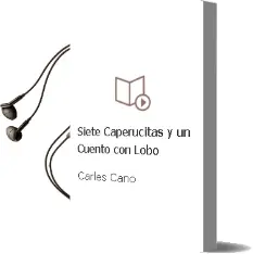 Descargar AudioLibro Siete Caperucitas y un Cuento con Lobo de Carles Cano año 2016
