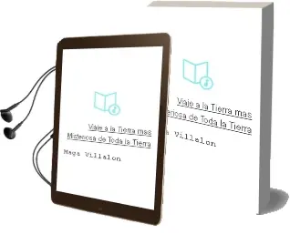 Descargar AudioLibro Viaje a la Tierra más Misteriosa de Toda la Tierra de Maga Villalón año 2016
