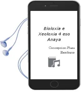 Descargar AudioLibro Bioloxía e Xeoloxía 4. Eso. Anaya de Concepción Plaza Escribano año 2016
