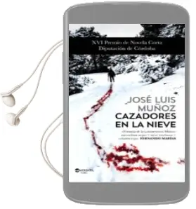 Descargar AudioLibro Cazadores en la Nieve de Jose Luis Muñoz Jimeno año 2016