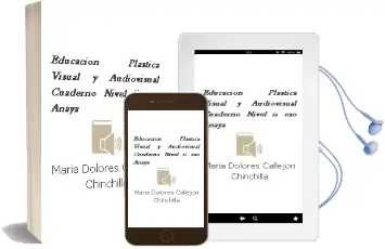 Descargar AudioLibro Educación Plástica, Visual y Audiovisual. Cuaderno. Nivel ii. Eso. Anaya de María Dolores Callejón Chinchilla año 2016