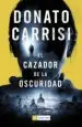 AudioLibro El Cazador de la Oscuridad de Donato Carrisi