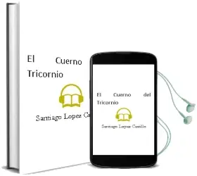 Descargar AudioLibro El Cuerno del Tricornio de Santiago López Castillo año 2016