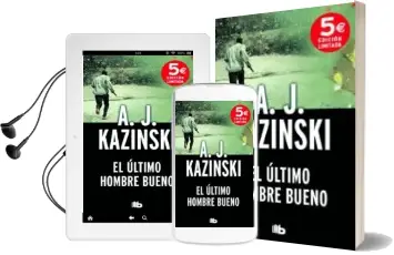 Descargar AudioLibro El Ultimo Hombre Bueno de A.J. Kazinski año 2016