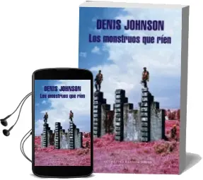 Descargar AudioLibro Los Monstruos que Rien de Denis Johnson año 2016