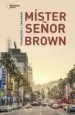 AudioLibro Mister Señor Brown de Francisco J. Tapiador