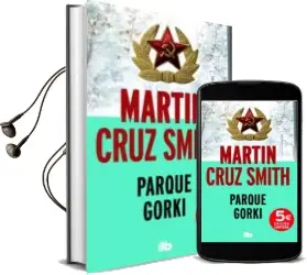 Descargar AudioLibro Parque Gorki de Martin Cruz Smith año 2016