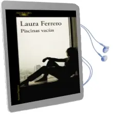Descargar AudioLibro Piscinas Vacias de Laura Ferrero año 2016